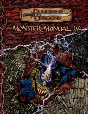 Monster Manual IV (Dungeons and Dragons 3.5 Sourcebook)