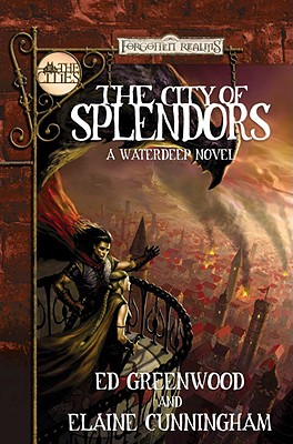 The City of Splendors (Forgotten Realms: The Cities)