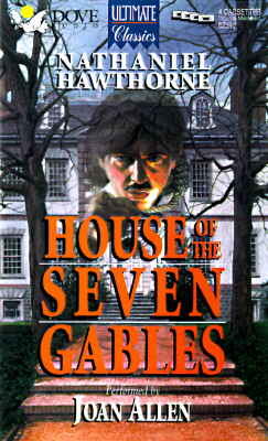 The House of the Seven Gables Hawthorne, Nathaniel and Allen, Joan