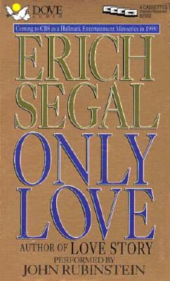 Only Love Segal, Erich and Rubinstein, John
