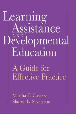 Image for Learning Assistance and Developmental Education: A Guide for Effective Practice Learning Assistance and Developmental Education: A Guide for Effective Practice