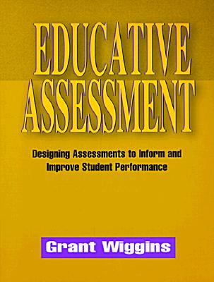 Educative Assessment: Designing Assessments to Inform and Improve Student Performance