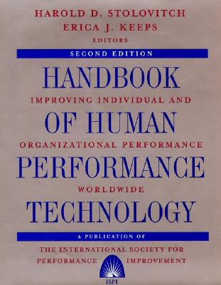 Handbook of Human Performance Technology: Improving Individual and Organizational Performance Worldwide