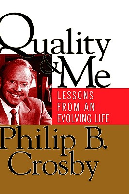 Quality and Me: Lessons from an Evolving Life