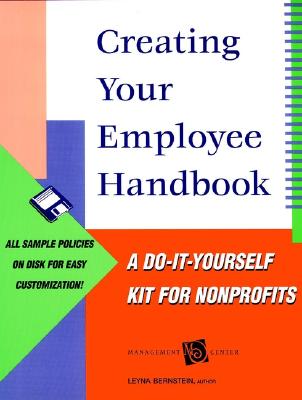 Image for Creating Your Employee Handbook : A Do-It-Yourself Kit for Nonprofits