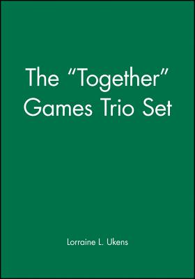 The Together Games Trio Set, Includes: Getting Together; Working Together; All Together Now