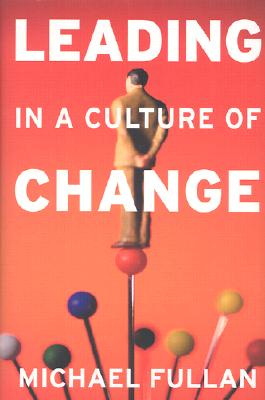 Image for Leading in a Culture of Change Leading in a Culture of Change