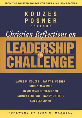 Image for Christian Reflections on The Leadership Challenge (J-B Leadership Challenge: Kouzes/Posner) Christian Reflections on The Leadership Challenge (J-B Leadership Challenge: Kouzes/Posner)