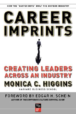Image for Career Imprints: Creating Leaders Across An Industry Career Imprints: Creating Leaders Across An Industry