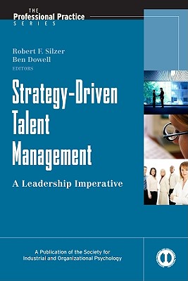 Image for Strategy-Driven Talent Management: A Leadership Imperative (J-B SIOP Professional Practice Series) Strategy-Driven Talent Management: A Leadership Imperative (J-B SIOP Professional Practice Series)