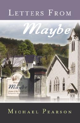 Letters from Maybe [Paperback] Michael Pearson