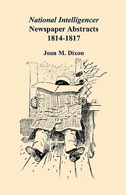 Image for National Intelligencer Newspaper Abstracts: 1814-1817