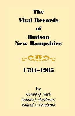 Image for The Vital Records of Hudson, New Hampshire, 1734-1985