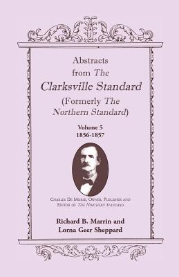 Image for Abstracts from the Clarksville Standard (Formerly the Northern Standard): Volume 5: 1855-1856