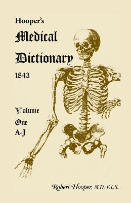 Image for Hooper’s Medical Dictionary 1843. Volume 1, A-J