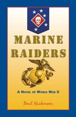 Marine Raiders: A Novel of World War II Image for Marine Raiders: A Novel of World War II