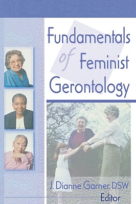Image for Fundamentals of Feminist Gerontology