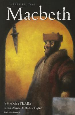 Macbeth (The Shakespeare Parallel Text Series)