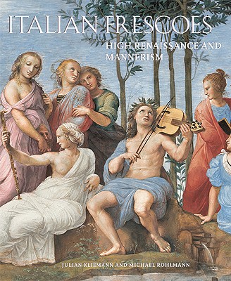 Italian Frescoes: High Renaissance and Mannerism 1510-1600