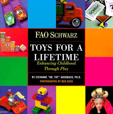 Image for FAO Schwarz Toys For A Lifetime: Enhancing Childhood Through Play