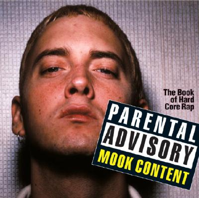 Image for Hard-Core Rap: Parental Advisory: Mook Content
