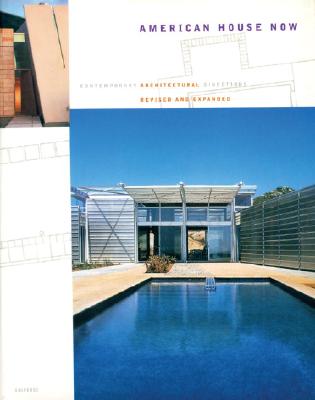 American House Now: Contemporary Architectural Directions (Universe Architecture Series)