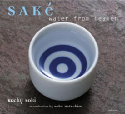 Sake: Water from Heaven