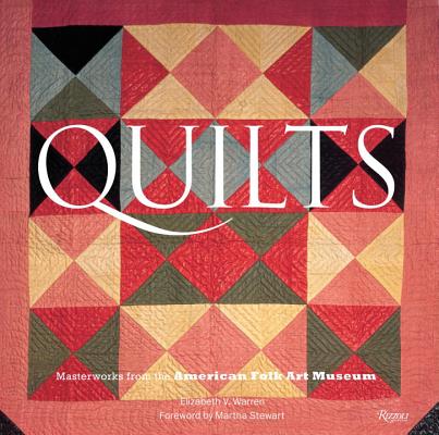 Quilts Masterworks From The American Folk Art Muse