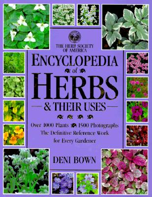 The Herb Society Of American Encyclopedia Of Herbs & Their Uses