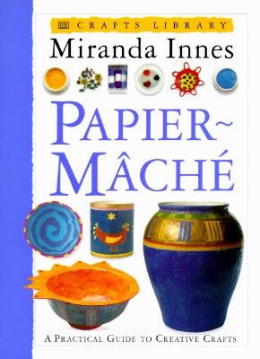 Image for Crafts Library: Papier-Mache