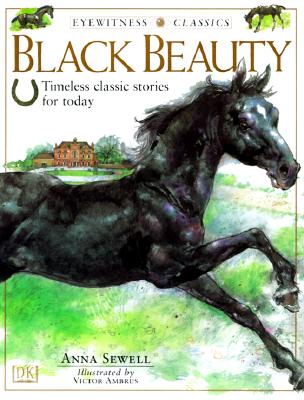 Black Beauty: Timeless Classic Stories for Today