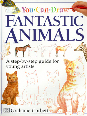 You Can Draw Fantastic Animals (Amer)