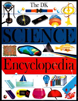 DK Science Encyclopedia (Revised Edition)