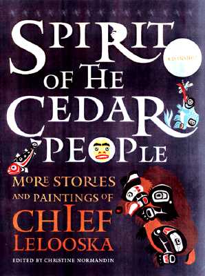 Spirit of the Cedar People [With *]