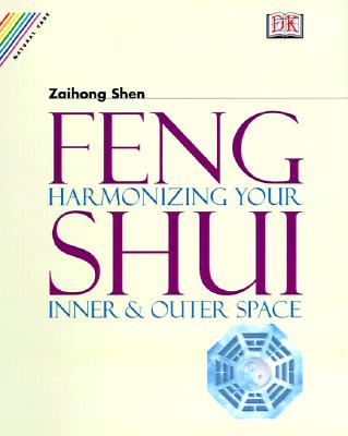 Image for Feng Shui: Harmonizing Your Inner & Outer Space