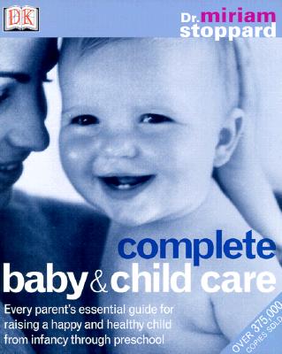 Complete Baby & Child Care (Revised & Updated)