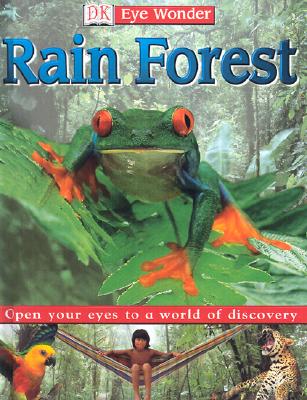Rain Forest (DK Eye Wonder)
