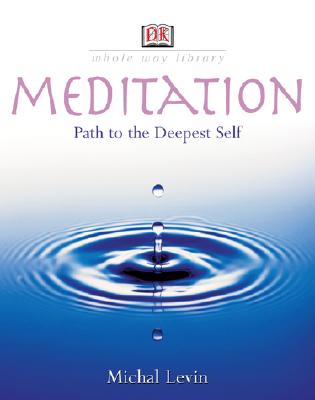 Image for Meditation: Path to the Deepest Self (Whole Way)
