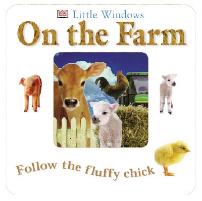 Little Windows: On the Farm (Little Windows)