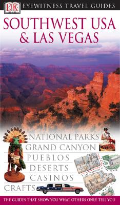 Southwest USA & Las Vegas (Eyewitness Travel Guides)