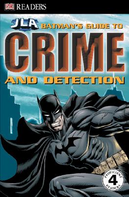 Image for Batman's Guide to Crime & Detection (DK Readers: JLA)