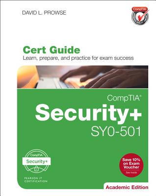 CompTIA Security+ SY0-501 Cert Guide, Academic Edition (Certification Guide)