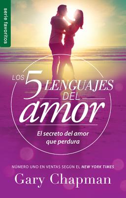 Los 5 lenguajes del amor (Edicin Revisada) Serie Favoritos (Edicin de bolsillo): El secreto del amor que perdura (Spanish Edition)