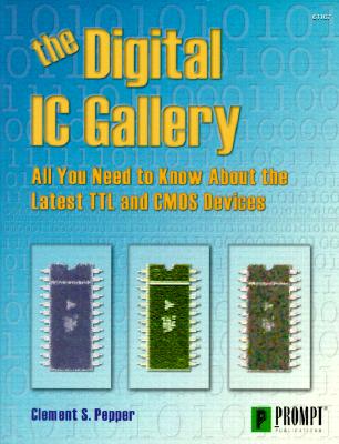 The Digital IC Gallery: All You Need to know about the Latest TTL and CMOS Devices