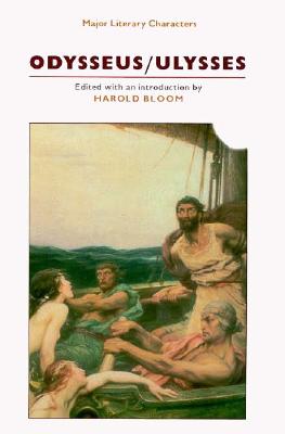 Odysseus/Ulysses (Bloom's Major Literary Characters Series)