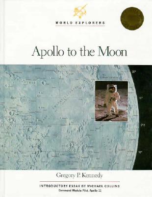 Apollo to the Moon (World Explorers)
