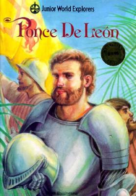 Image for Ponce De Leon (Juniors-World Explorers) Ponce De Leon (Juniors-World Explorers)