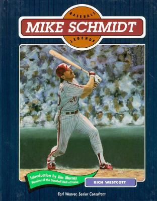 Image for Mike Schmidt (Baseball Legends Ser.)