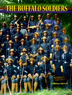 The Buffalo Soldiers (African American Achievers)