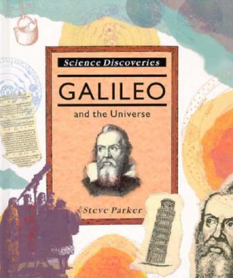 Galileo and the Universe (Science Discoveries)